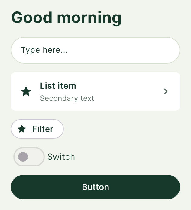 The Forest style pack on a heading, a field, a list row, a tag, a switch and a button.