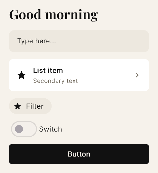 The Editorial style pack on a heading, a field, a list row, a tag, a switch and a button.