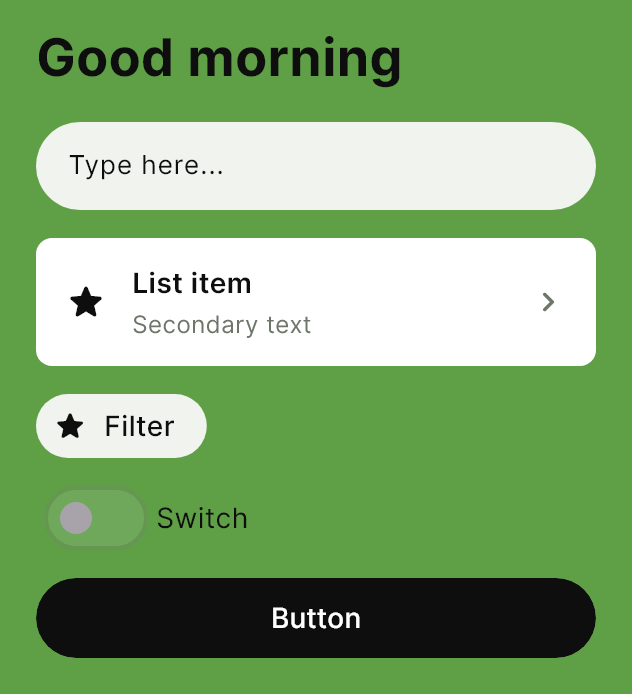 The Leaf style pack on a heading, a field, a list row, a tag, a switch and a button.